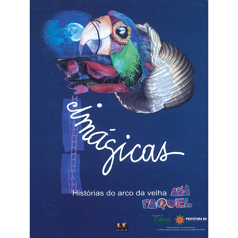 IMÁGICAS: HISTÓRIAS DO ARCO DA VELHA