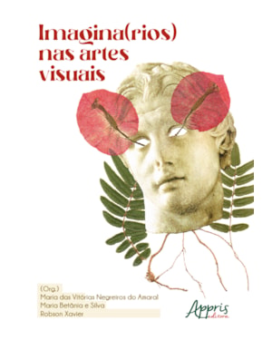 IMAGINA(RIOS) NAS ARTES VISUAIS
