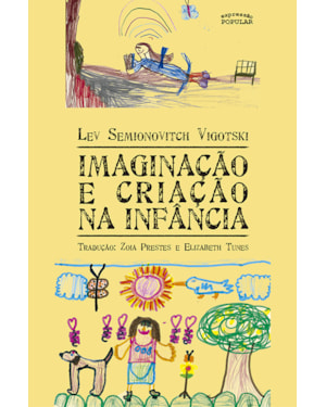 IMAGINAÇÃO E CRIAÇÃO NA INFÂNCIA