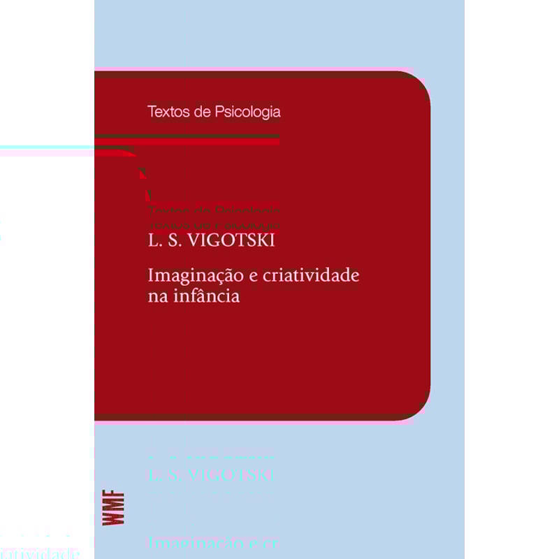 IMAGINAÇÃO E CRIATIVIDADE NA INFÂNCIA