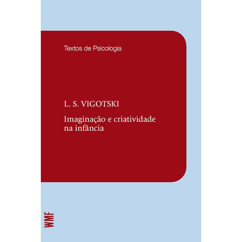 IMAGINAÇÃO E CRIATIVIDADE NA INFÂNCIA
