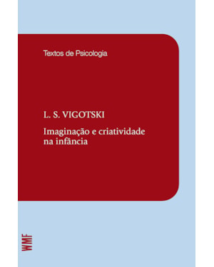 IMAGINAÇÃO E CRIATIVIDADE NA INFÂNCIA