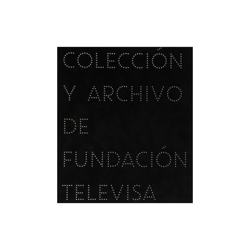 Imaginaria. colección y archivo de fundación televisa