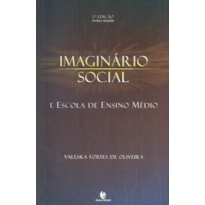 IMAGINARIO SOCIAL E ESCOLA DE ENSINO MEDIO - 2ª