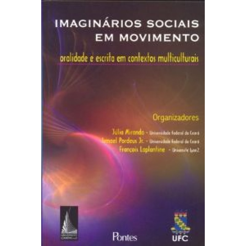 IMAGINARIOS SOCIAIS EM MOVIMENTO - ORALIDADE E...