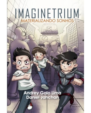 IMAGINETRIUM: MATERIALIZANDO SONHOS