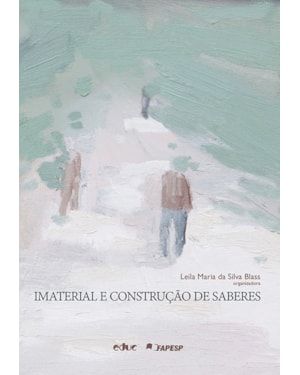 IMATERIAL E CONSTRUÇÃO DE SABERES
