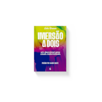 IMERSÃO A DOIS: UM DEVOCIONAL PARA CASAIS INDIVORCIÁVEIS - PR. ELVIS BREVES
