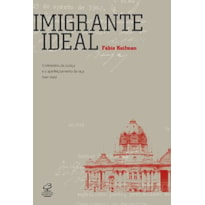 IMIGRANTE IDEAL: O MINISTÉRIO DA JUSTIÇA E A ENTRADA DE ESTRANGEIROS NO BRASIL (1941-1945): O MINISTÉRIO DA JUSTIÇA E A ENTRADA DE ESTRANGEIROS NO BRASIL (1941-1945)