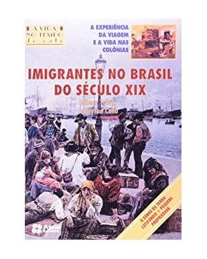 IMIGRANTES DO BRASIL DO SEC. XIX - 1