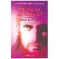 IMITACAO DE CRISTO - A OBRA-PRIMA DE CADA AUTOR - 1