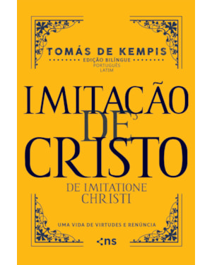 IMITAÇÃO DE CRISTO - EDIÇÃO BILINGUE LATIM E PORTUGUÊS