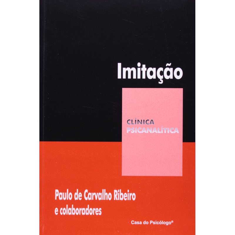 IMITACAO - SEU LUGAR NA PSICANALISE - COL. CLINICA - 1ª