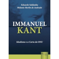 IMMANUEL KANT - IDEALISMO E A CARTA DA ONU