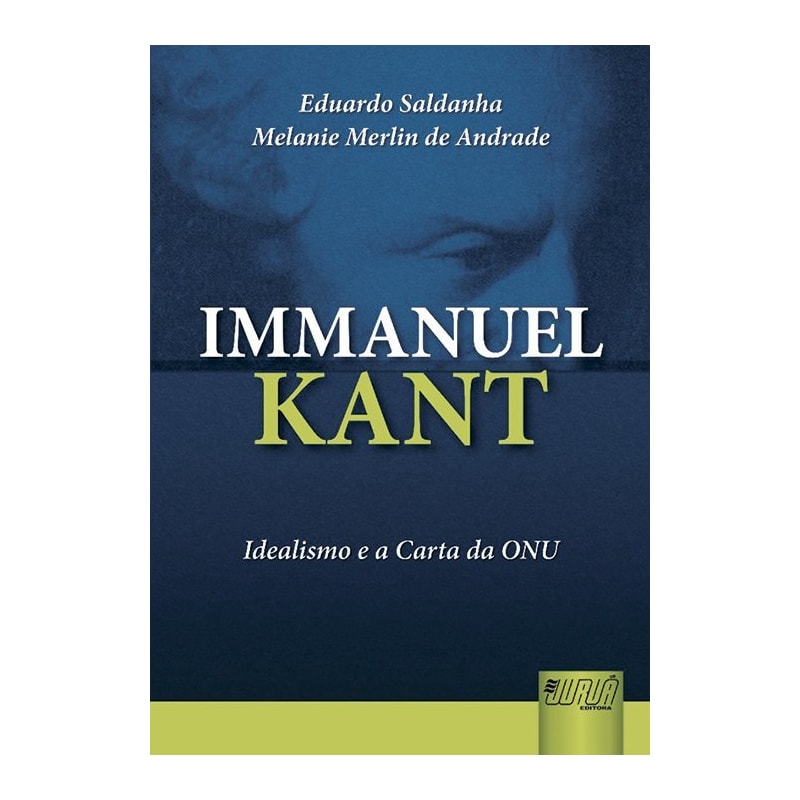 IMMANUEL KANT - IDEALISMO E A CARTA DA ONU