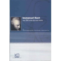 IMMANUEL KANT NOS 200 ANOS DA SUA MORTE - 1