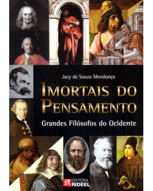 IMORTAIS DO PENSAMENTO - GRANDES FILÓSOFOS DO OCIDENTE