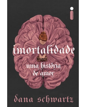 IMORTALIDADE: UMA HISTÓRIA DE AMOR