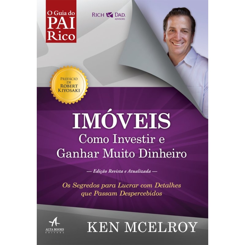 Imóveis: Como Investir e Ganhar (Muito) Dinheiro: Os segredos para lucrar com detalhes que passam despercebidos