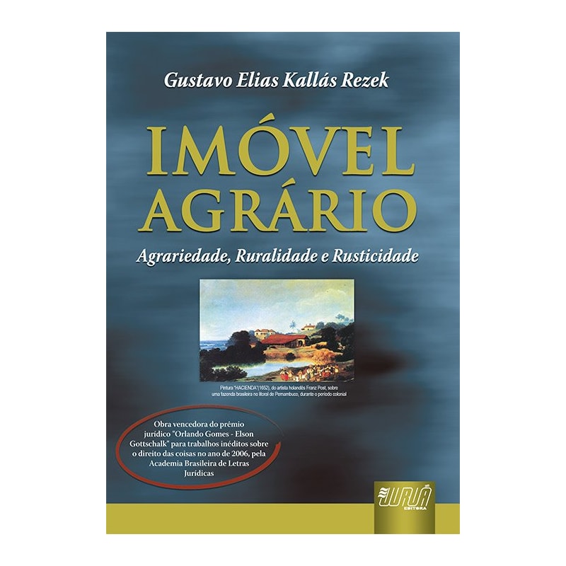 IMÓVEL AGRÁRIO - AGRARIEDADE, RURALIDADE E RUSTICIDADE