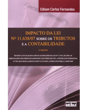 IMPACTO DA LEI Nº 11.638/07 SOBRE OS TRIBUTOS E A CONTABILIDADE