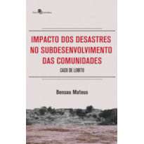 Impacto dos desastres no subdesenvolvimento das comunidades: caso de Lobito