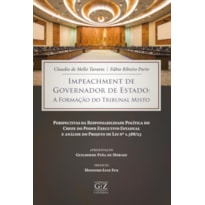 IMPEACHMENT DE GOVERNADOR DE ESTADO: A FORMAÇÃO DO TRIBUNAL MISTO