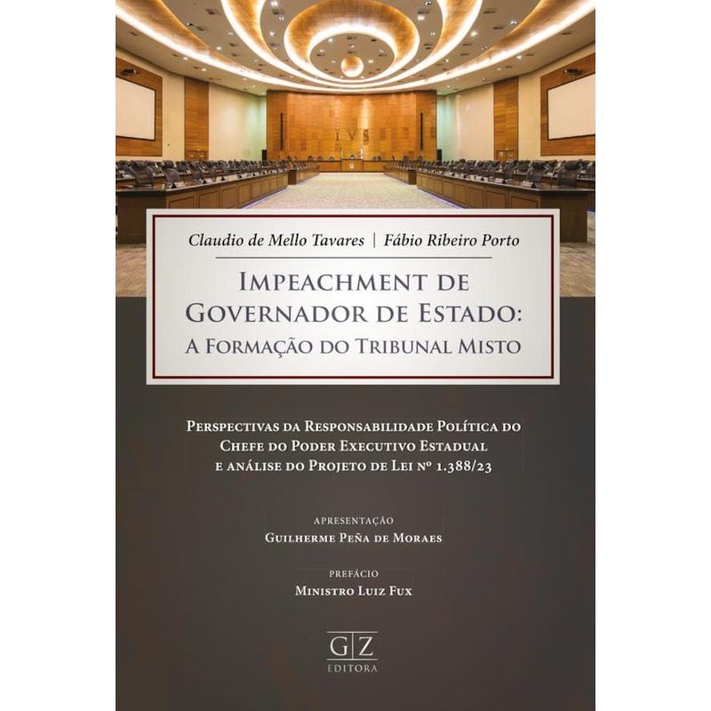 IMPEACHMENT DE GOVERNADOR DE ESTADO: A FORMAÇÃO DO TRIBUNAL MISTO