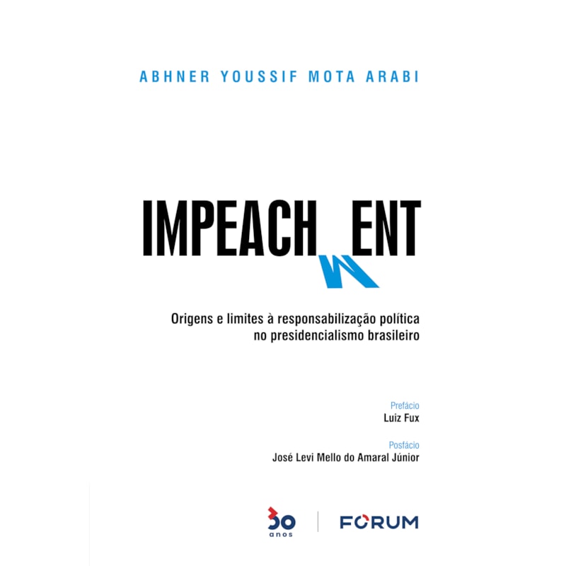 IMPEACHMENT: ORIGENS E LIMITES À RESPONSABILIZAÇÃO POLÍTICA NO PRESIDENCIALISMO BRASILEIRO