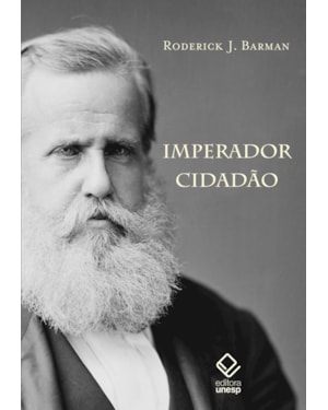 IMPERADOR CIDADÃO: E A CONSTRUÇÃO DO BRASIL