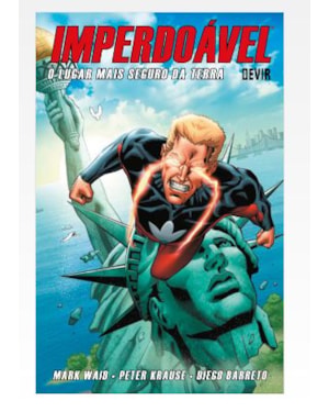 Imperdoável volume 2: O lugar mais seguro da Terra