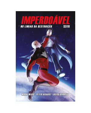 Imperdoável volume 3: No limiar da destruição