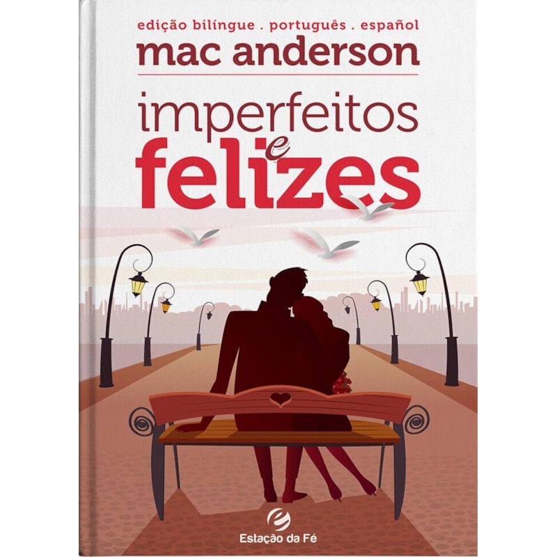 IMPERFEITOS E FELIZES - EDIÇÃO BILINGUE