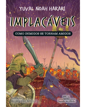 IMPLACÁVEIS: COMO INIMIGOS SE TORNAM AMIGOS (VOL.3) (COM BRINDE)