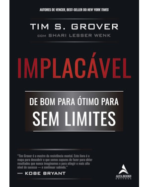 Implacável: de bom para ótimo para o sem limites