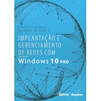 IMPLANTAÇÃO E GERENCIAMENTO DE REDES COM MICROSOFT WINDOWS 10 PRO