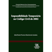 Impossibilidade temporária no Código Civil de 2002