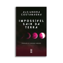 IMPOSSÍVEL SAIR DA TERRA