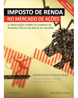 IMPOSTO DE RENDA NO MERCADO DE AÇÕES: A TRIBUTAÇÃO SOBRE OS GANHOS DE PESSOAS FÍSICAS NA BOLSA DE VALORES