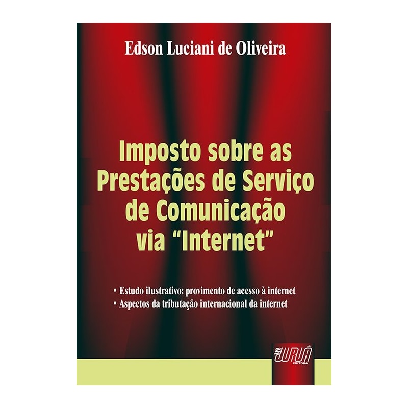 IMPOSTO SOBRE AS PRESTAÇÕES DE SERVIÇO DE COMUNICAÇÃO VIA ´INTERNET´