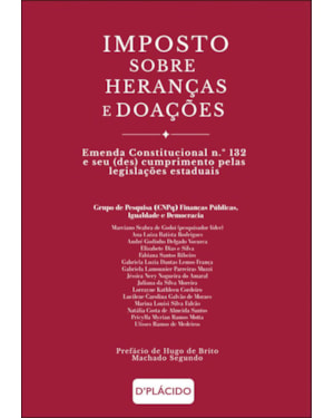 IMPOSTO SOBRE HERANÇAS E DOAÇÕES: EMENDA CONSTITUCIONAL N.º 132 E SEU (DES) CUMPRIMENTO PELAS LEGISLAÇÕES ESTADUAIS