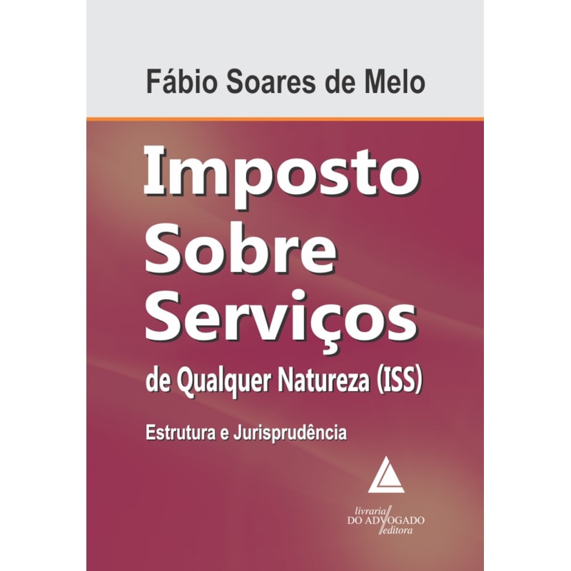 IMPOSTO SOBRE SERVIÇOS DE QUALQUER NATUREZA ( ISS)