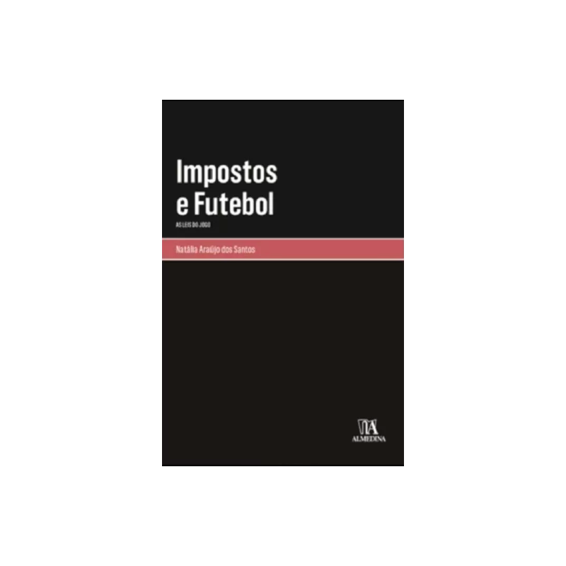 Impostos e futebol: as leis do jogo