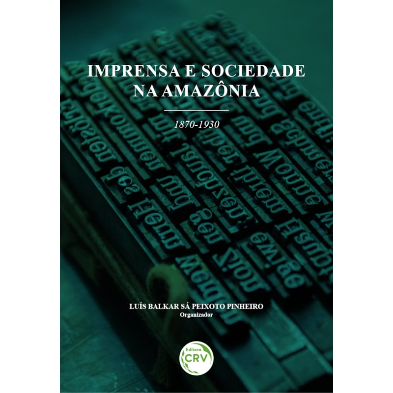 IMPRENSA E SOCIEDADE NA AMAZÔNIA (1870-1930)