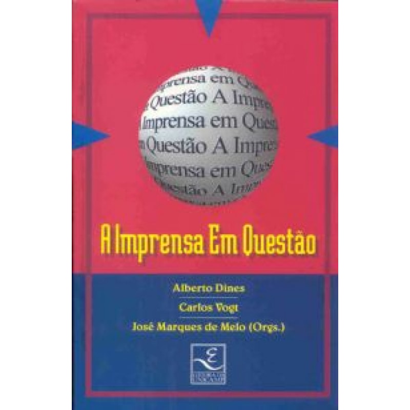 IMPRENSA EM QUESTAO, A