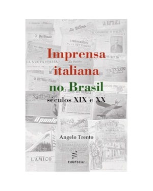 IMPRENSA ITALIANA NO BRASIL - SÉCULOS XIX E XX