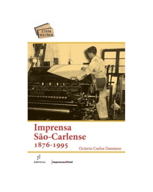 IMPRENSA SÃO-CARLENSE 1876-1995