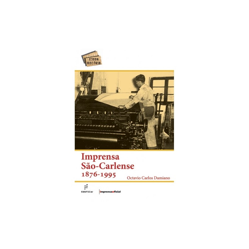 IMPRENSA SÃO-CARLENSE 1876-1995