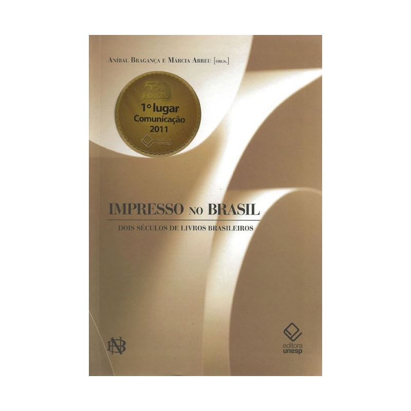 IMPRESSO NO BRASIL - DOIS SÉCULOS DE LIVROS BRASILEIROS