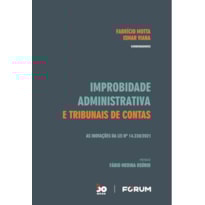 Improbidade administrativa e tribunais de contas: as inovações da lei nº 14.230/2021